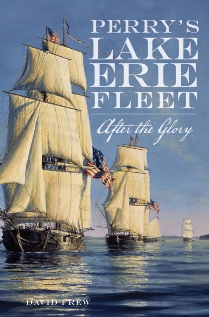 Perry's Lake Erie Fleet, David Frew