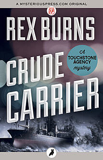 Crude Carrier, Rex Burns