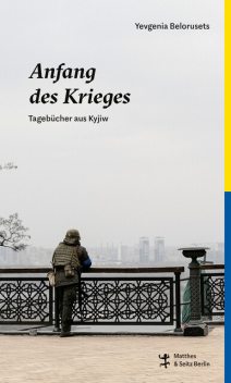 Anfang des Krieges, Yevgenia Belorusets