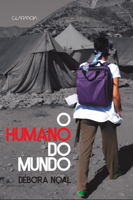 O humano do mundo, Débora Noal