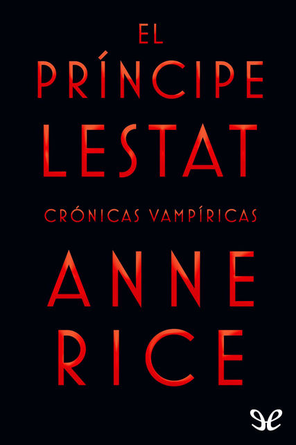 El príncipe Lestat, Anne Rice