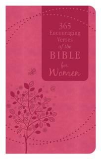 365 Encouraging Verses of the Bible for Women, Compiled by Barbour Staff