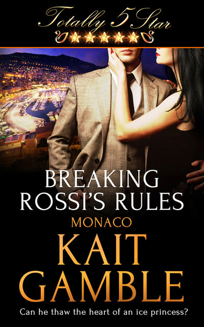 Breaking Rossi's Rules, Kait Gamble