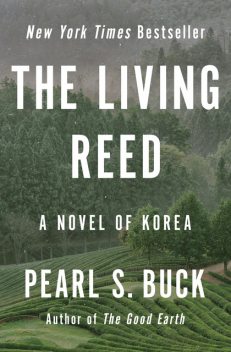 The Living Reed, Pearl S. Buck