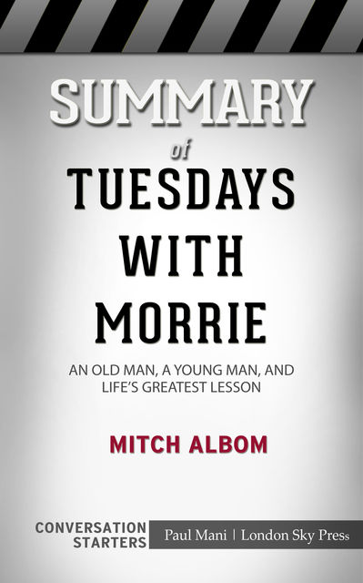 Summary of Tuesdays with Morrie, Paul Mani