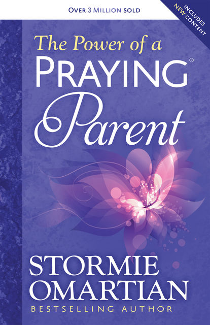 The Power of a Praying® Parent, Stormie Omartian