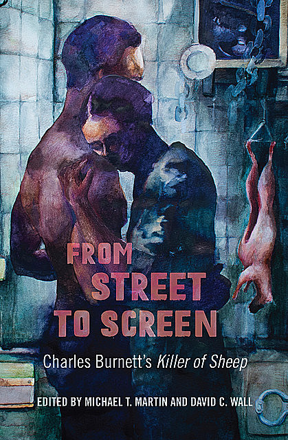 From Street to Screen, Michael Martin, David C. Wall