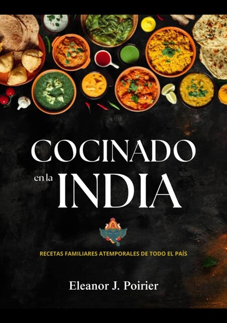 Cocinado en la India, Eleanor J. Poirier