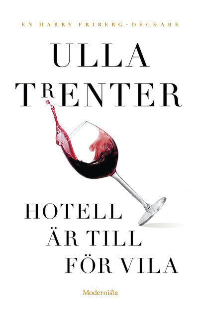 Hotell är till för vila, Ulla Trenter