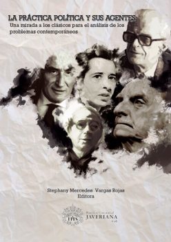 La práctica política y sus agentes, Alejandro Sánchez López de Mesa, Hernando Llano Ángel, Joaquín Gregorio Tovar, Lina Fernanda González Higuera, Nohra Palacios Trujillo, Néstor Raúl Arturo, Stephany Mercedes Vargas Rojas