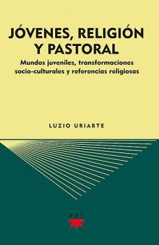 Jóvenes, religión y pastoral, Luzio Uriarte