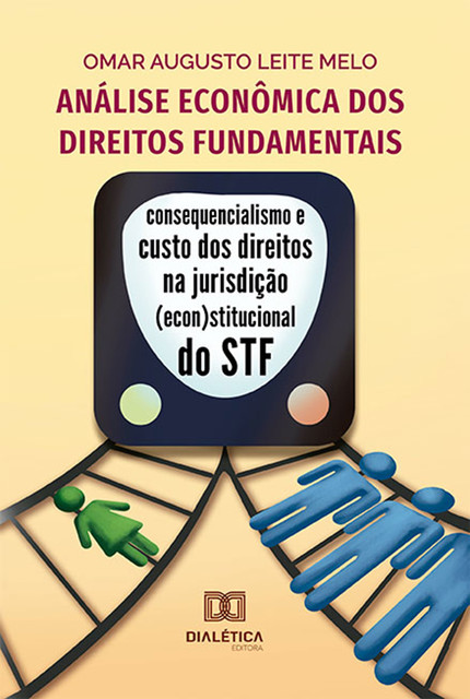 Análise econômica dos direitos fundamentais, Omar Augusto Leite Melo