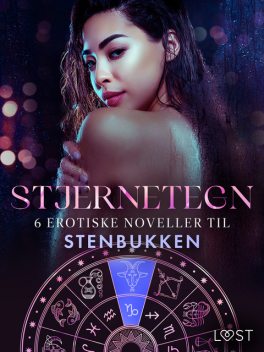 Stjernetegn – 6 erotiske noveller til Stenbukken, Maya Klyde, B.J. Hermansson, Chrystelle Leroy, Nina Alvén