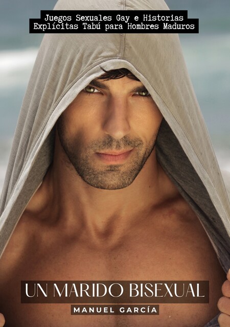 Un Marido Bisexual, Manuel García