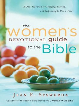 The Women's Devotional Guide to the Bible, Jean E. Syswerda