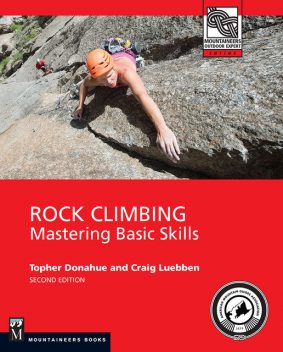 Rock Climbing, 2nd Edition, Craig Luebben, Topher Donahue