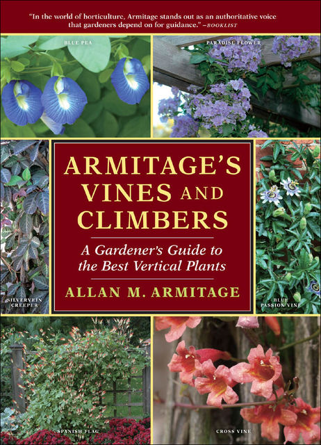 Armitage's Vines and Climbers, Allan M.Armitage