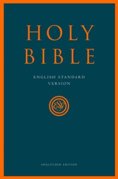 Holy Bible: English Standard Version (ESV) Anglicised Edition, Collins Anglicised ESV Bibles