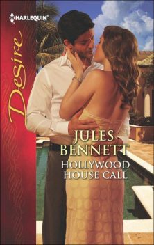 Hollywood House Call, Jules Bennett