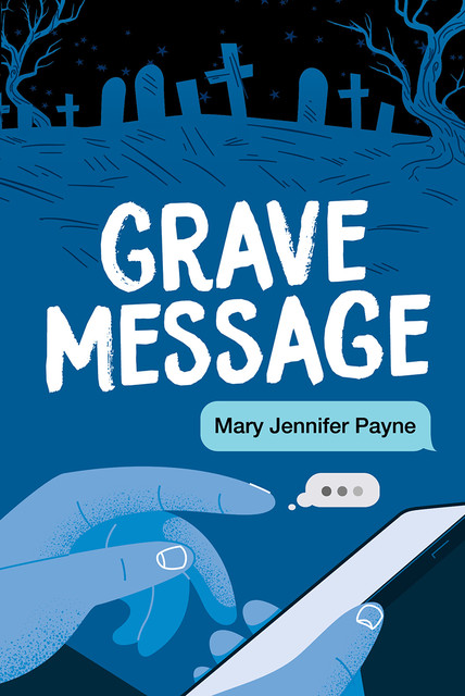 Grave Message, Mary Jennifer Payne