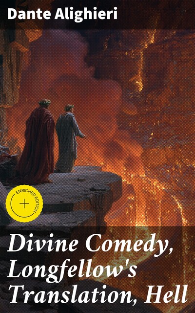 Divine Comedy, Longfellow's Translation, Hell, Dante Alighieri