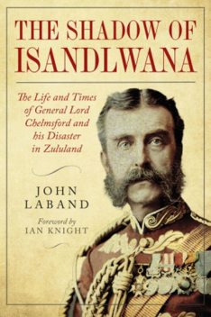 In the Shadow of Isandlwana, Ian, John Laband