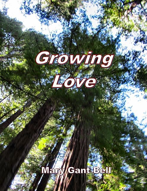 Growing Love, Mary Bell