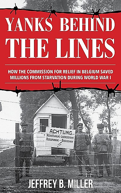 Yanks behind the Lines, Jeffrey B.Miller