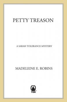 Petty Treason, Madeleine Robins