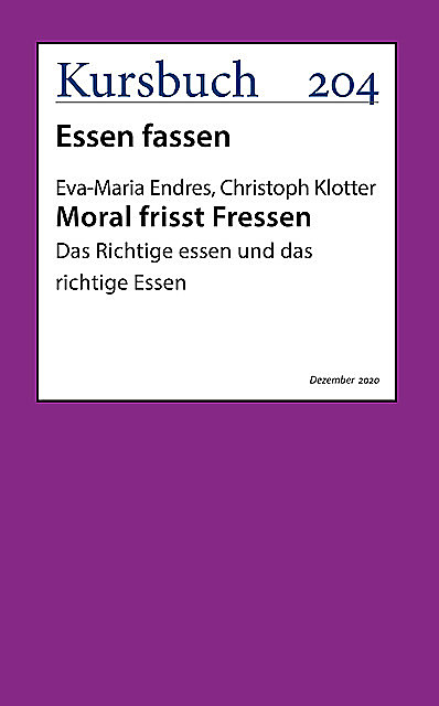 Moral frisst Fressen, Christoph Klotter, Eva-Maria Endres
