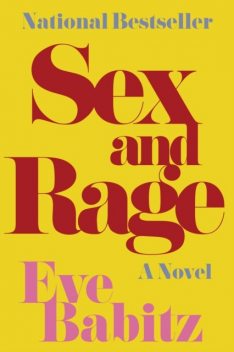 Sex and Rage, Eve Babitz