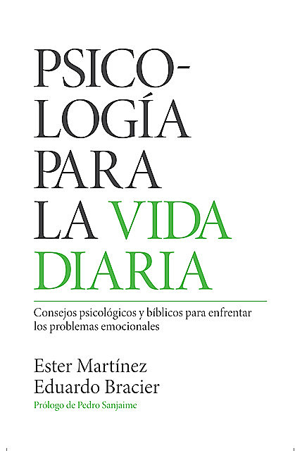 Psicología para la vida diaria, Ester Martínez, Eduardo Bracier