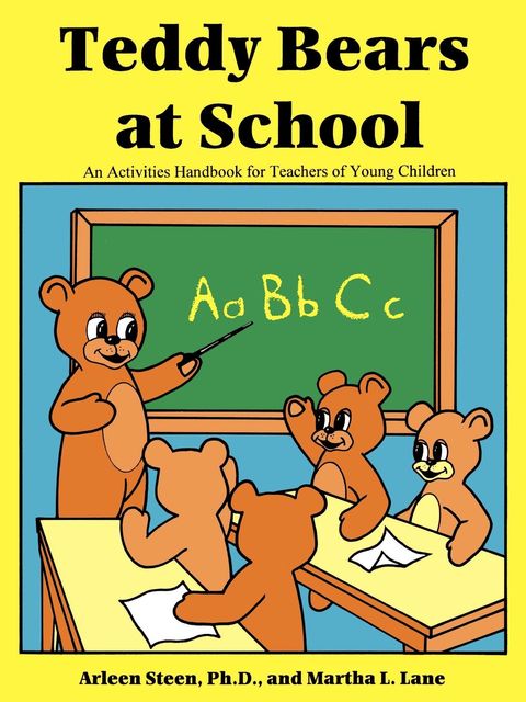 Teddy Bears at School, Arleen Steen