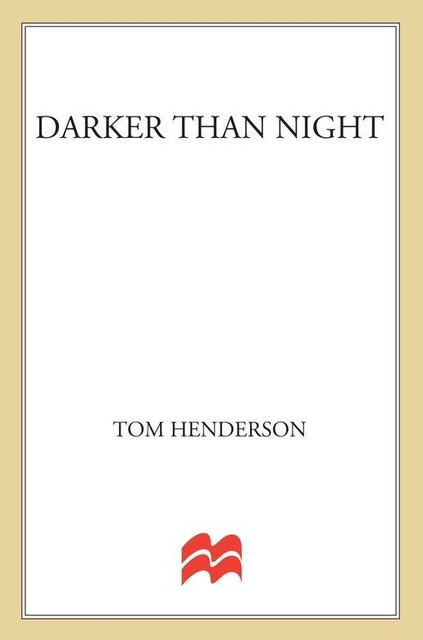 Darker than Night, Tom Henderson