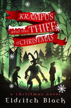 Krampus and The Thief of Christmas, Eldritch Black
