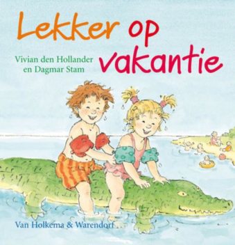 Lekker op vakantie, Hollander Den