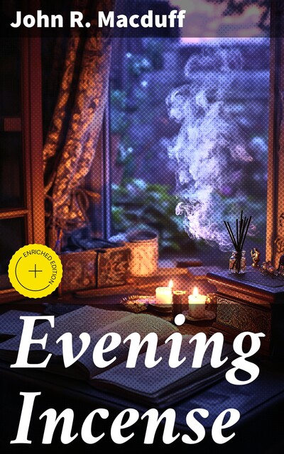 Evening Incense, John R.Macduff