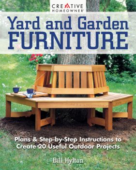 Yard and Garden Furniture, 2nd Edition, Bill Hylton