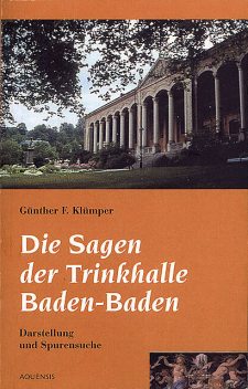 Die Sagen der Trinkhalle Baden-Baden, Günther F. Klümper