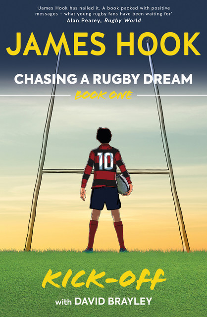 Chasing a Rugby Dream, David Brayley, James Hook