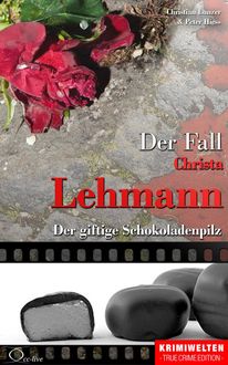 Der Fall Christa Lehmann, Christian Lunzer, Peter Hiess