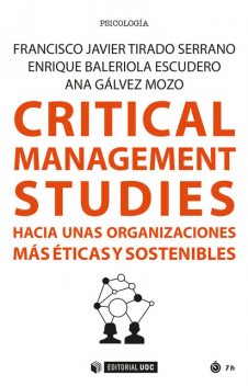 Critical Management Studies, Ana Gálvez Mozo, Enrique Baleriola Escudero, Francisco Javier Tirado Serrano