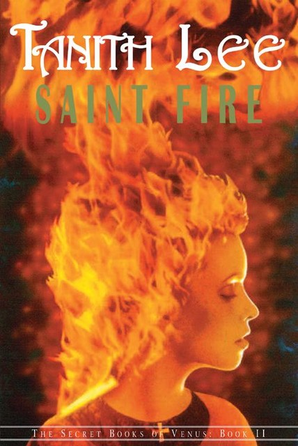 Saint Fire, Tanith Lee