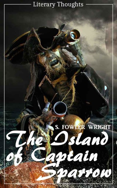 The Island of Captain Sparrow, S.Fowler Wright