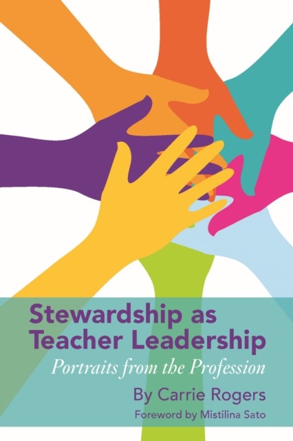 Stewardship as Teacher Leadership, Rogers