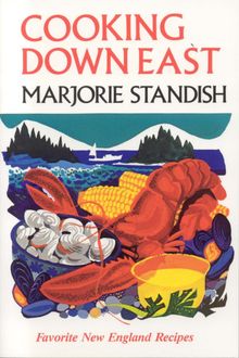 Cooking Down East, Marjorie Standish