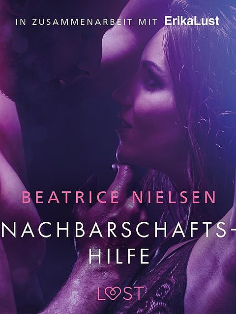 Nachbarschaftshilfe – Erotische Novelle, Beatrice Nielsen