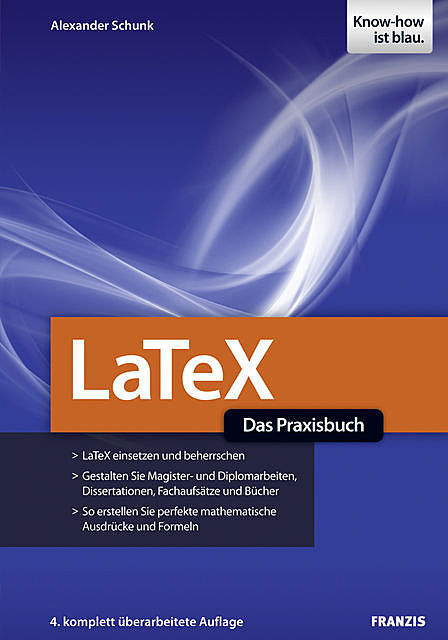 LaTeX – Das Praxisbuch, Alexander Schunk