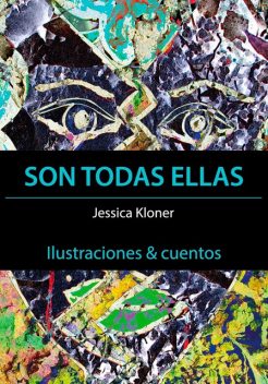 Son todas ellas, Jessica Kloner