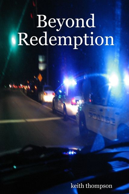 Beyond Redemption, Keith Thompson